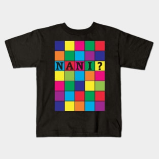 Nani? Coloured block print Kids T-Shirt